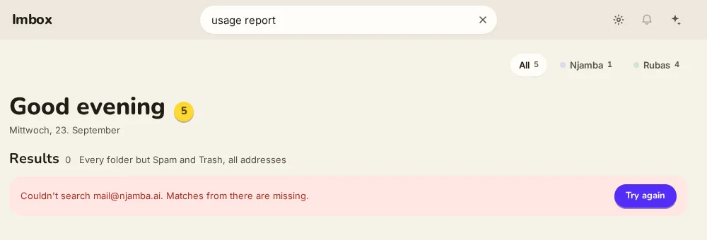 Results 0 with a red notice: Couldn't search mail@njamba.ai. Matches from there are missing. Try again button.